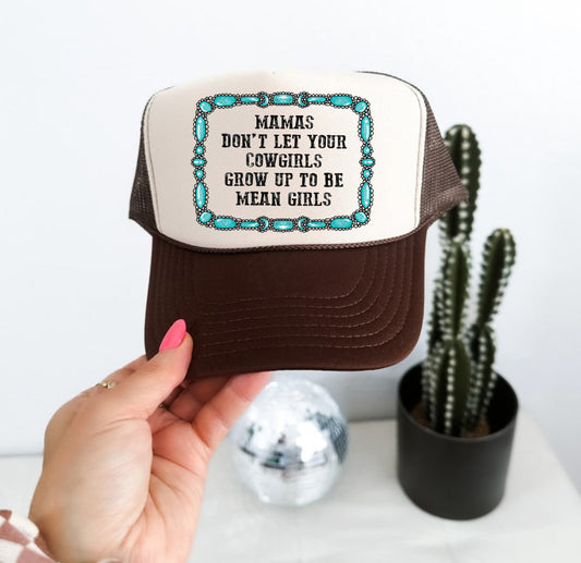 COWGIRLS GROW UP TRUCKER HAT