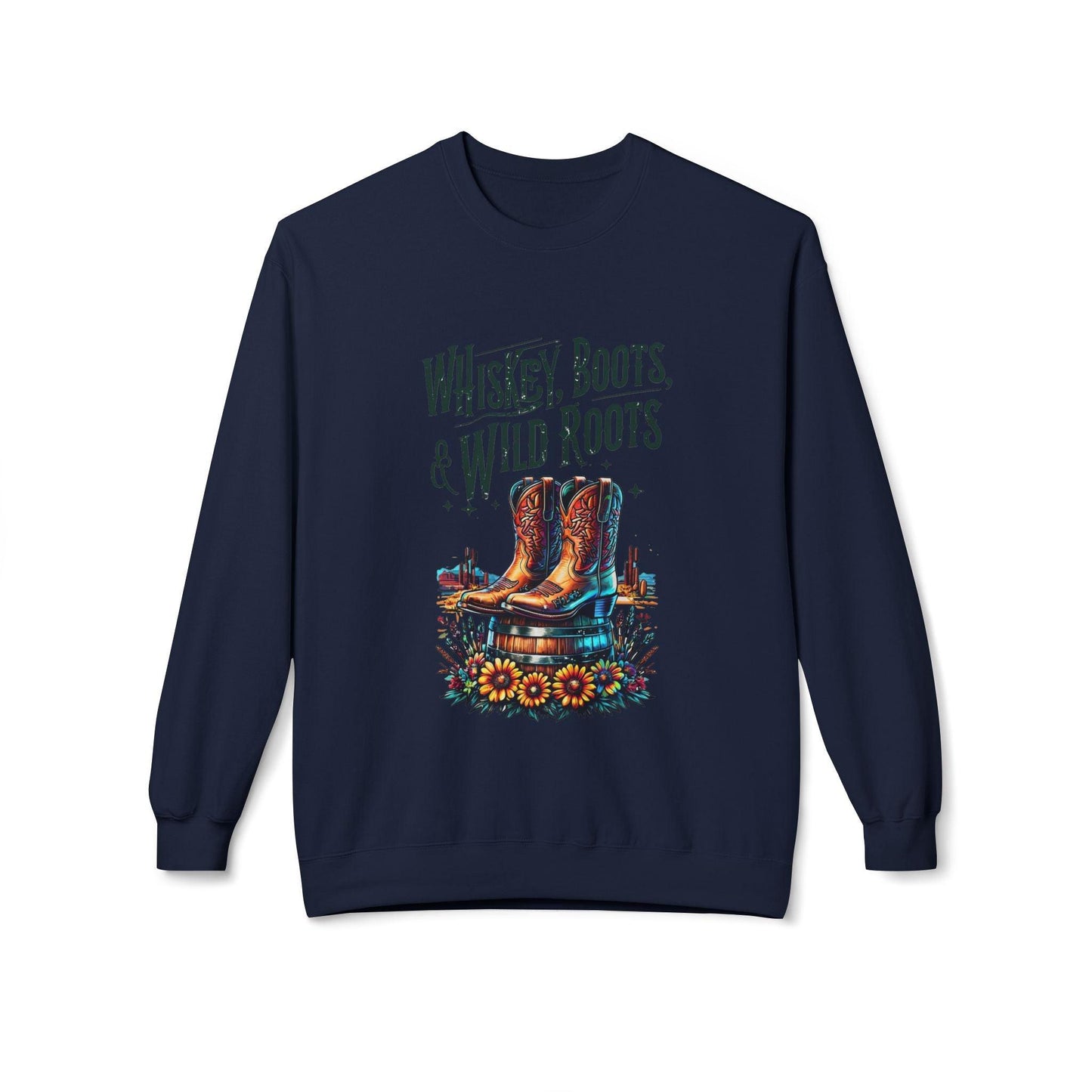 Whiskey Boots and Wild Roots Fleece Crewneck Sweatshirt