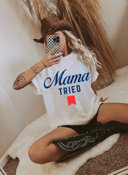 Mama Tried Graphic Tee