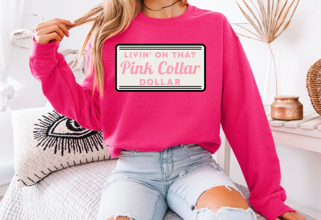 Pink Collar Dollar Crewneck