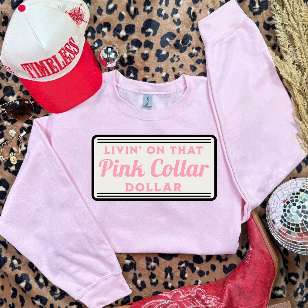 Pink Collar Dollar Crewneck