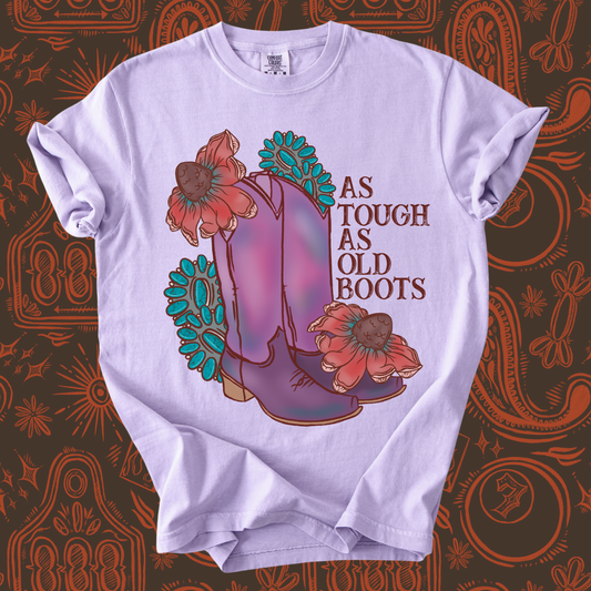 Tough as old Boots tee